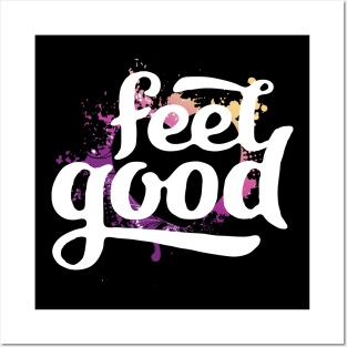 Feel Good Posters and Art